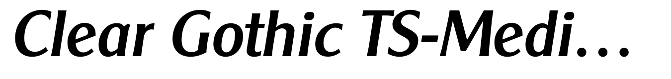 Clear Gothic TS-Medium Italic